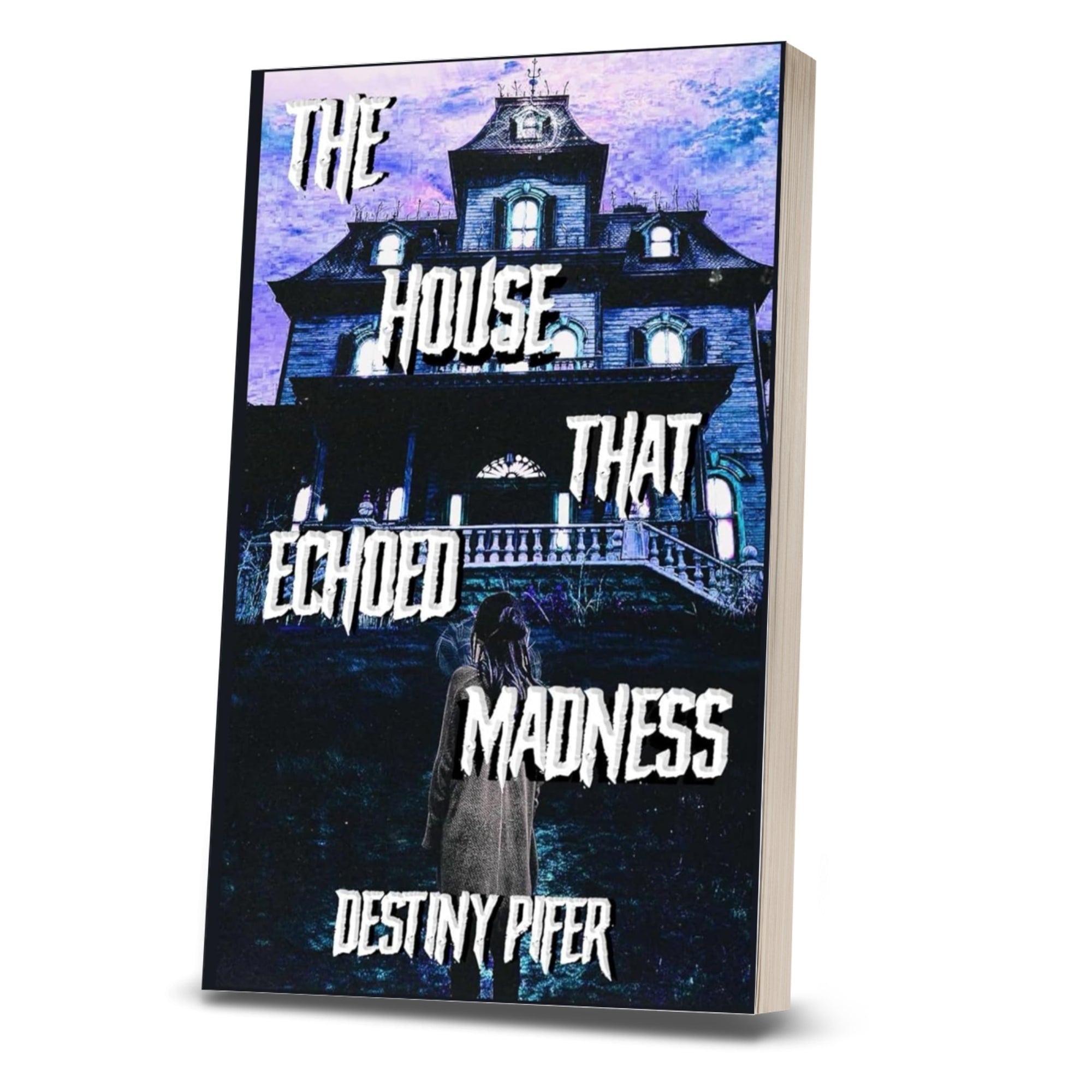 The House That Echoed Madness