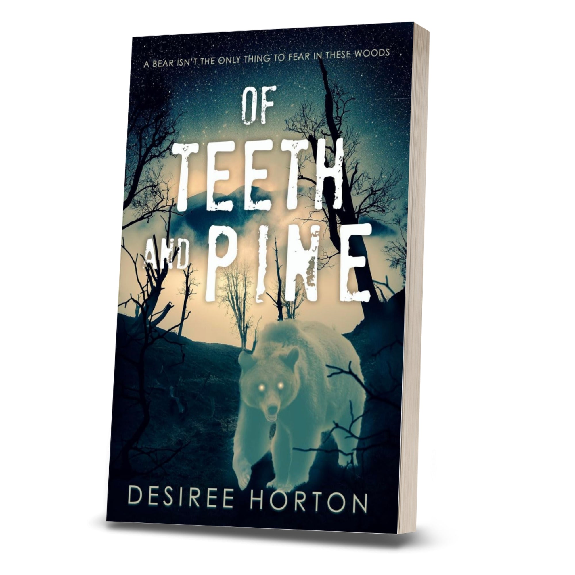 Of Teeth and Pine